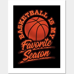 Basketball is My Favorite Season Sports Fan Mom Gift Posters and Art